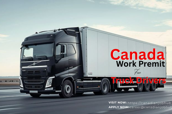 Truck driver job in Canada with high salary opportunity